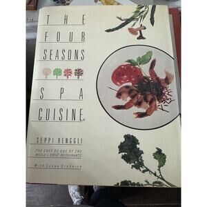 The Four Seasons‎ Spa Cuisine Seppi Renggli HC/DJ/1986 Healthy Recipes EUC